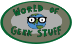 World Of Geek Stuff